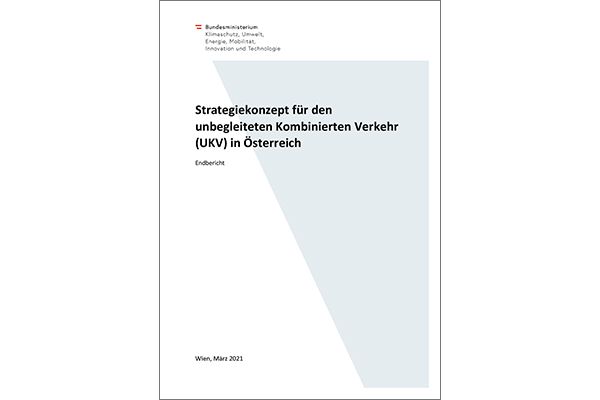 Titelblatt "Strategiekonzept für den unbegleiteten Kombinierten Verkehr (UKV) in Österreich"
