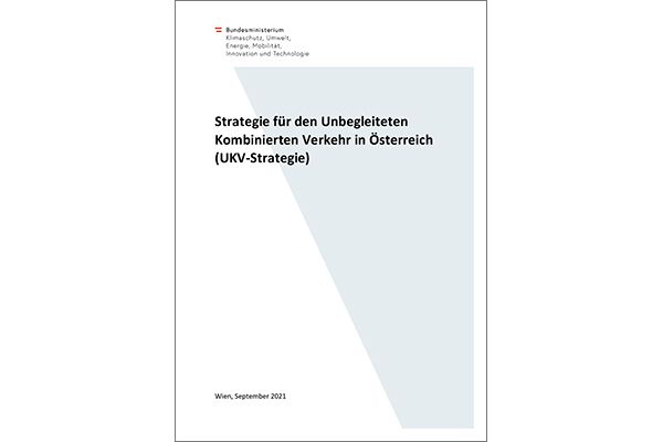 Titelblatt "Strategie für den Unbegleiteten Kombinierten Verkehr in Österreich (UKV-Strategie)"