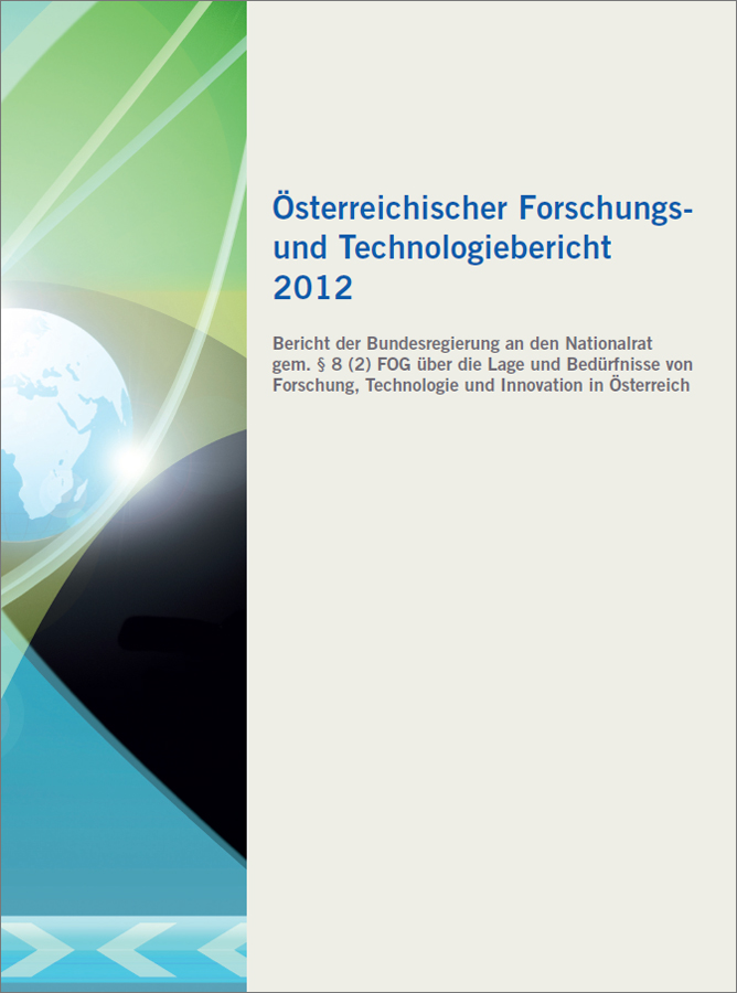 Titelbild der Publikation "Österreichischer Forschungs- und<br/>Technologiebericht 2012"