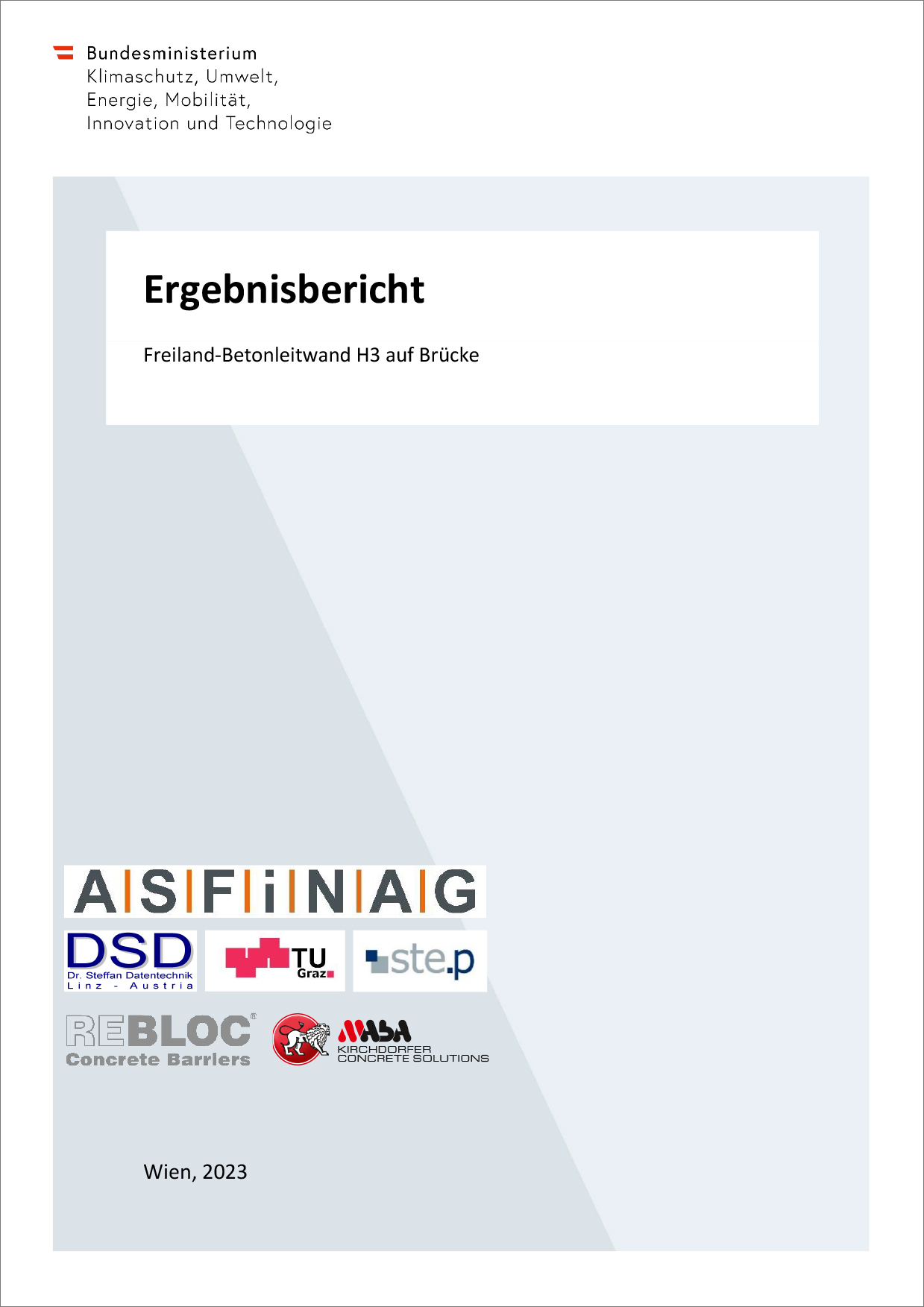 Titelblatt "Ergebnisbericht Freiland-Betonleitwand H3 auf Brücke"