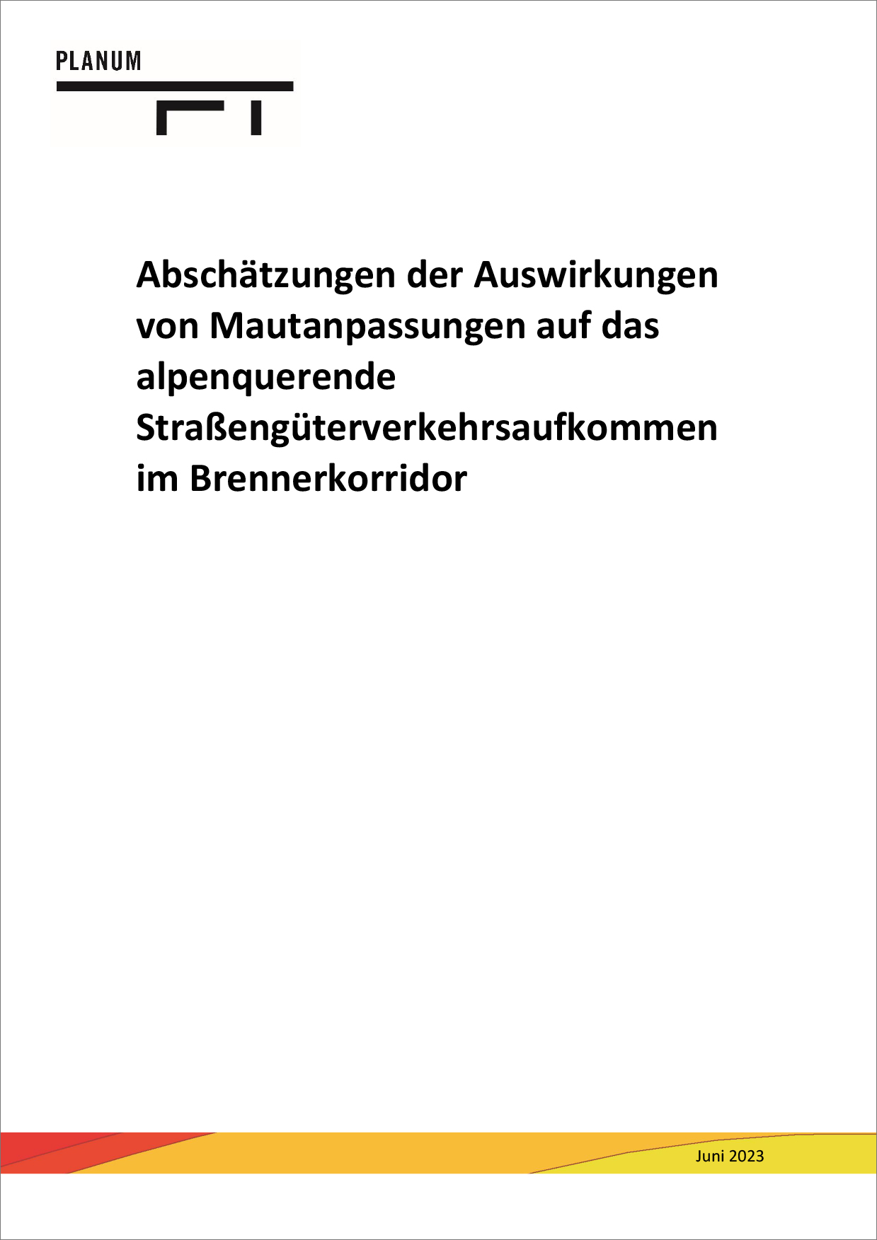 Titelblatt "Abschätzungen der Auswirkungen von Mautanpassungen auf das alpenquerende Straßengüterverkehrsaufkommen im Brennerkorridor"