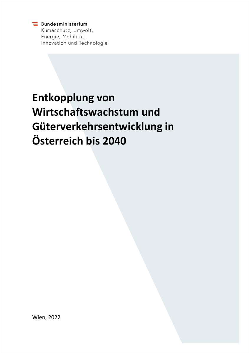Titelblatt "Entkopplung von Wirtschaftswachstum und Güterverkehrsentwicklung in Österreich bis 2040"